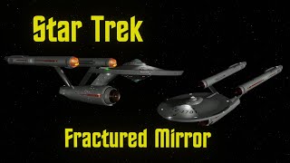 Star Trek Fractured Mirror [upl. by Bergess878]