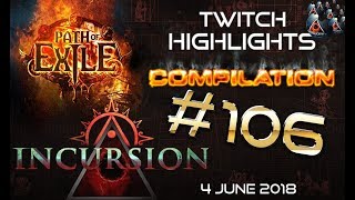 Path of Exile Highlights  Day 23 of Incursion Challenge League  poe rips RNG Close Calls 106 [upl. by Deanne63]