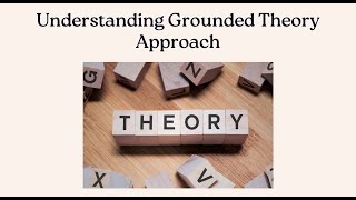 Understanding Grounded Theory Approach [upl. by Yeruoc344]