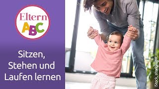 Sitzen Stehen Laufen lernen  Baby  Eltern ABC  ELTERN  Elternratgeber [upl. by Delacourt]