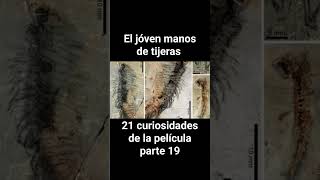 el jóven manos de tijeras 21 curiosidades de la película parte 19 [upl. by Acir]