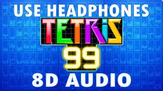 Tetris 99  Main Theme  NEW 8D Audio [upl. by Hyman]