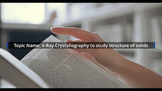 XRay Crystallography to study structure of solids By Mrs M L Sowjanya [upl. by Braunstein]