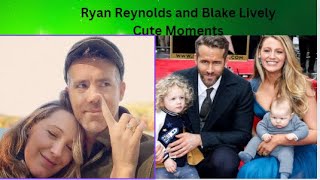 Ryan Reynolds And Blake Lively Cute Moments And Kids celebritycouplegoals lovebirds [upl. by Meli]