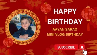 Aayan🎂🫶Mini vlog [upl. by Collen]