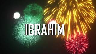 JOYEUX ANNIVERSAIRE IBRAHIM [upl. by Jabon413]