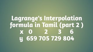 Lagranges Interpolation formula in Tamil part 2 [upl. by Oruam]