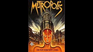 Fritz Langs quotMetropolisquot 1927 [upl. by Talley494]