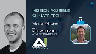 Mission Possible Climate Tech with Mike Winterfield [upl. by Greyso]