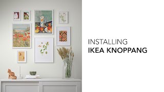 Installing Ikea Knoppang Wall Art Without Breaking Your Wall [upl. by Taro]