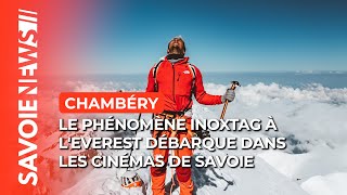 🎬 Inoxtag à l’Everest  carton plein dans les cinémas savoyards  🏔️ [upl. by Nyltiac]