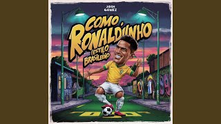 Como Ronaldinho Estilo Brasileño [upl. by Rokach211]