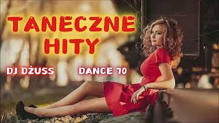 Taneczna składanka 🎵 Imprezowe Piosenki✨ Dance✨ Disco Polo✨Covery ✨ DANCE 70 by DJ DŻUSS [upl. by Bronny266]