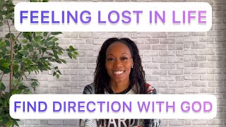 Feeling Stuck In Life Here’s how to find Direction with God [upl. by Atsirhcal]