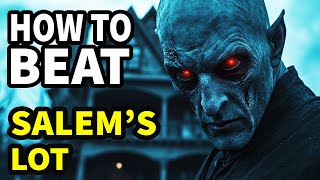 How To Beat The VAMPIRES In quotSalems Lotquot 2024 [upl. by Recha938]