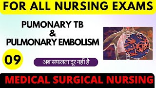 Pulmonary TB amp pulmonary Embolism in Medical Surgical Nursing  For GNM amp Bsc Nursing Special Class [upl. by Laktasic]