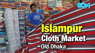 MACHIZO Islampur Cloth Market  Old Dhakas Largest Wholesale Textile Bazaar [upl. by Notwen839]