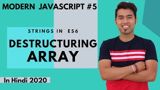 ES6 Tutorial 5 Array Destructuring in ES6 in JavaScript in Hindi 2020 [upl. by Roselle]