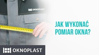 Jak wykonać pomiar okna  Oknoplast [upl. by Lanti]