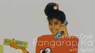 Geneva Cruz  Pangarap Ka with lyrics [upl. by Adnuhs481]