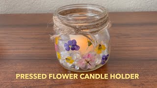 DIY Pressed Flower Mason Jar Candle Holder [upl. by Eveivenej]