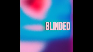 Blinded  In Case Of [upl. by Leaw]