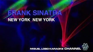 FRANK SINATRA  NEW YORK  Karaoke Channel Miguel Lobo [upl. by Josey]