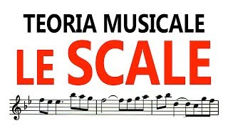 Teoria Musicale  LE SCALE [upl. by Rbma857]