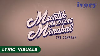 Muntik Na Kitang Minahal  The Company Lyric Visuals [upl. by Intirb490]