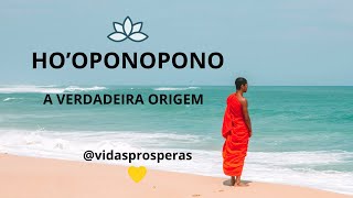 HOOPONOPONO  A VERDADEIRA ORIGEM 🙏💛 [upl. by Yetnruoc]