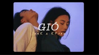 Gió  JanK x KProx「Lo  Fi Ver」 Official Lyric Video [upl. by Marie-Jeanne]