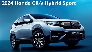 2024 Honda CRV Hybrid Sport  Review [upl. by Jari64]