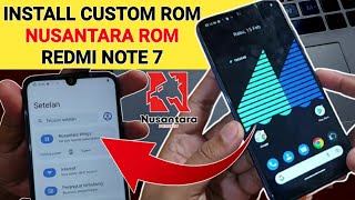 Cara Install Custom Rom Redmi Note 7 Nusantara Rom include Gapps Android 13 [upl. by Siuluj]