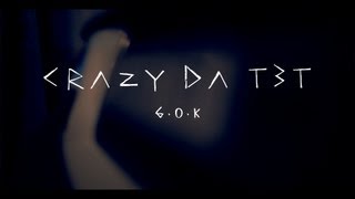 GOK x CRAZY DA TÈT [upl. by Elaynad]