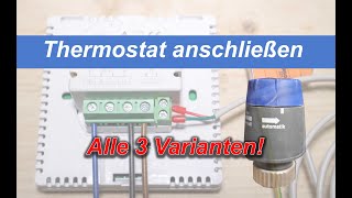 Raumthermostat anschliessen  Alle 3 Varianten Schritt für Schritt [upl. by Notsyrb994]