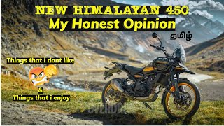 Himalayan 450  Things that i dont like😓 amp Features that i enjoy the most தமிழ்👍 My honest Opinion [upl. by Adnawak]