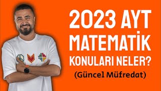 2023 GÜNCEL AYT MATEMATİK KONULARI [upl. by Aggi]