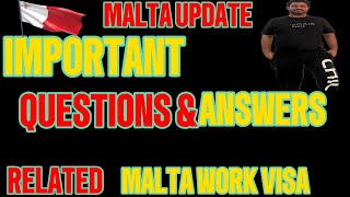 Malta New Update Today  Malta Work Visa Most important Q amp A  Malta study visa maltavisa [upl. by Ateekahs]