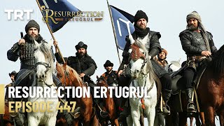 Resurrection Ertugrul Season 5 Episode 447 [upl. by Arbmik]