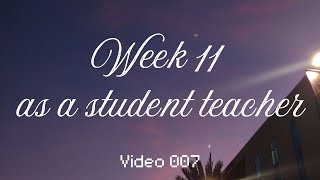 week 11 of student teaching featuring cooking sick days amp photo album projects  Video 007 [upl. by Enyar864]