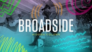 Broadside  Hidden Colors Official Music Video [upl. by Ellehcir307]