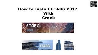 How To Install ETABS With Crack কিভাবে ETABS ২০১৭ ইনস্টল ও ক্র্যাক করবেন [upl. by Moir]