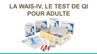 Questce que la WAISIV  Le test de QI pour adultes de référence [upl. by Naples]