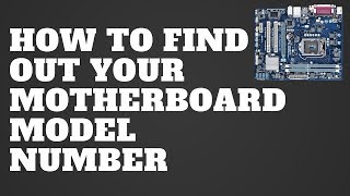 How to Find Out Your Motherboard Model Number [upl. by Hatty]