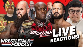 WWE WrestleMania Backlash 2021 LIVE REACTIONS  WrestleTalk Podcast [upl. by Nevur]