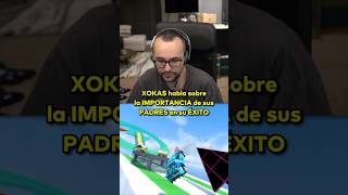 XOKAS habla sobre la IMPORTANCIA de sus PADRES en su ÉXITO elxokas twitch fyp parati [upl. by Urbannal965]