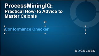 Celonis Conformance Checker  A ProcessMiningIQ Tutorial [upl. by Htes]