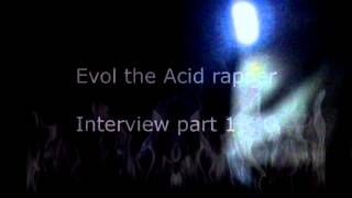 Evol the acid rapper [upl. by Ecnahc417]