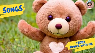 Teddy Dance with Me  Fun Song for Kids with Movements  Teddy Teddy youre my friend [upl. by Weylin304]