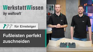 Fußleisten perfekt zuschneiden  so einfach gehts  WerkstattWissen  wolfcraft [upl. by Juan]